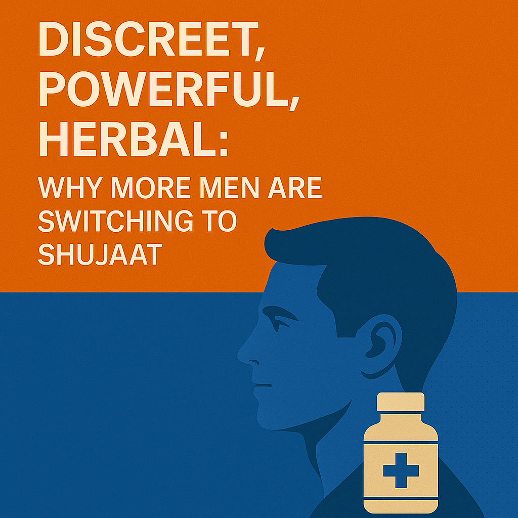 Discreet, Powerful, Herbal: Why More Men Are Switching to Shujaat